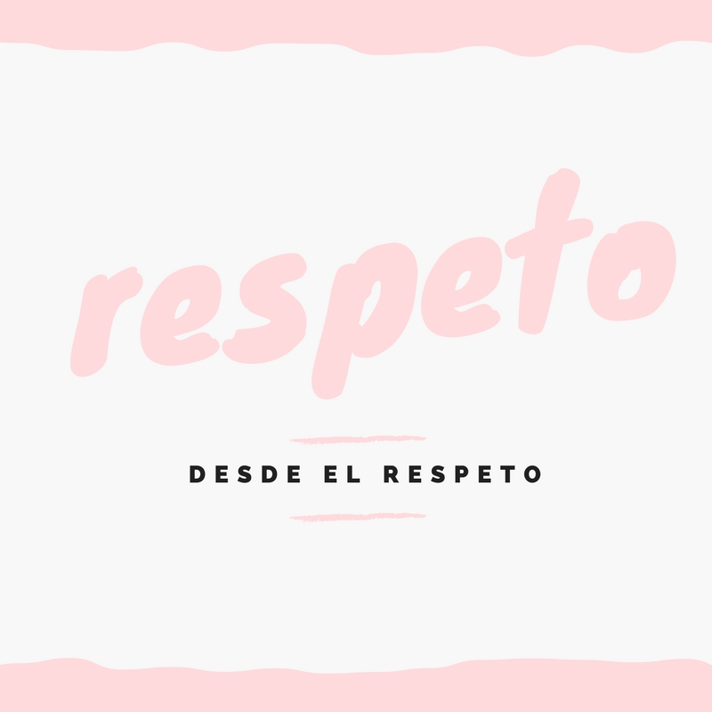 Respeto Desde El Respeto