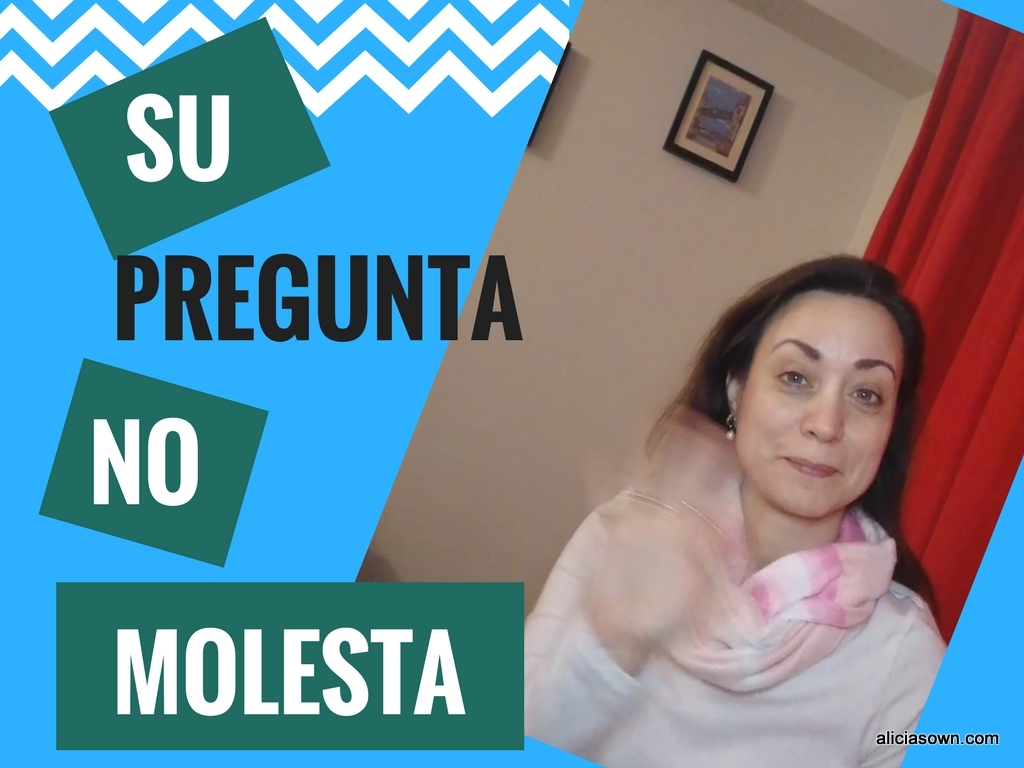 Su Pregunta No Molesta